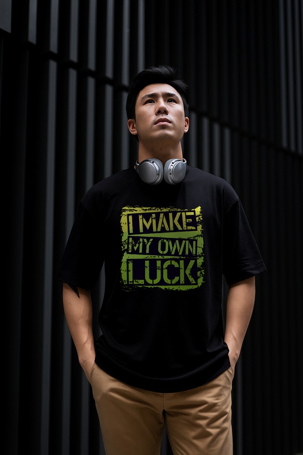 - "I Make My Own Luck" Men's Oversized T-Shirt- 422.88
